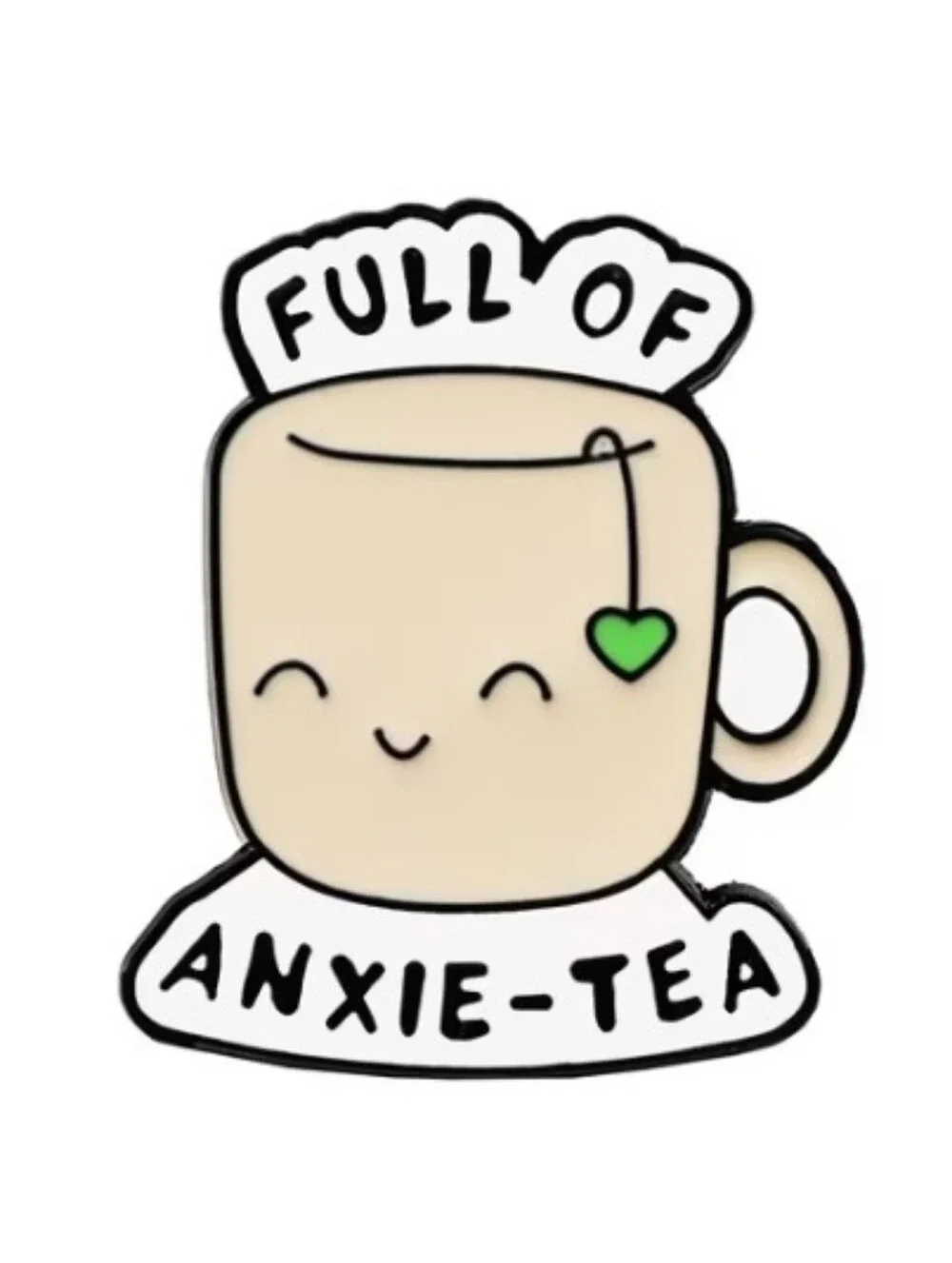 Cute 'Full of Anxie-Tea' Ceramic Cup Pin - Beige with Green Tag